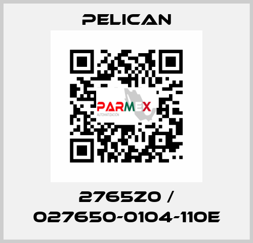 2765Z0 / 027650-0104-110E Pelican