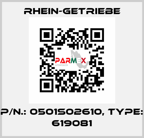 P/N.: 0501S02610, Type: 619081 Rhein-Getriebe