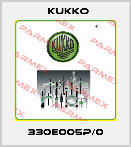 330E005P/0 KUKKO