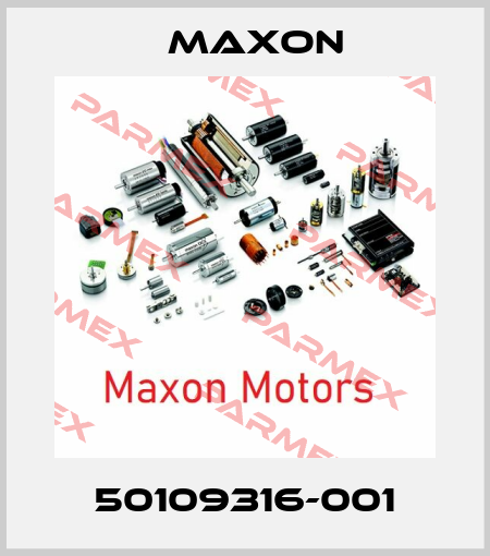 50109316-001 Maxon