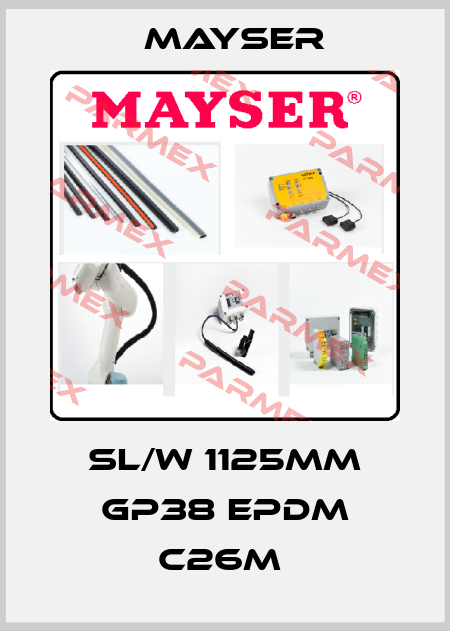 SL/W 1125MM GP38 EPDM C26M  Mayser