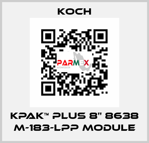 KPAK™ PLUS 8" 8638 M-183-LPP Module KOCH