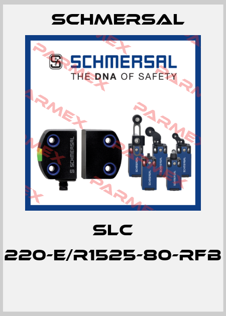 SLC 220-E/R1525-80-RFB  Schmersal