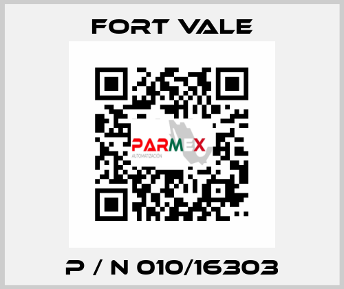  P / N 010/16303 Fort Vale