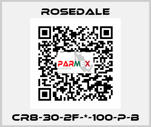 CR8-30-2F-*-100-P-B Rosedale
