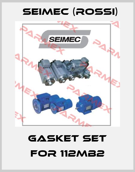 gasket set for 112MB2 Seimec (Rossi)