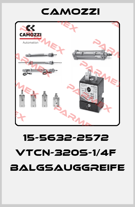 15-5632-2572  VTCN-320S-1/4F  BALGSAUGGREIFE  Camozzi