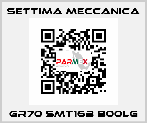 GR70 SMT16B 800LG Settima Meccanica