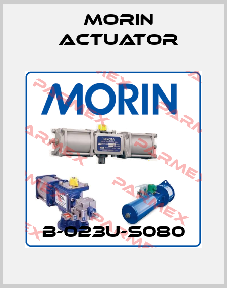 B-023U-S080 Morin Actuator