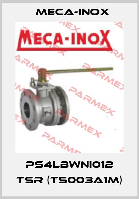 PS4LBWNI012 TSR (TS003A1M) Meca-Inox