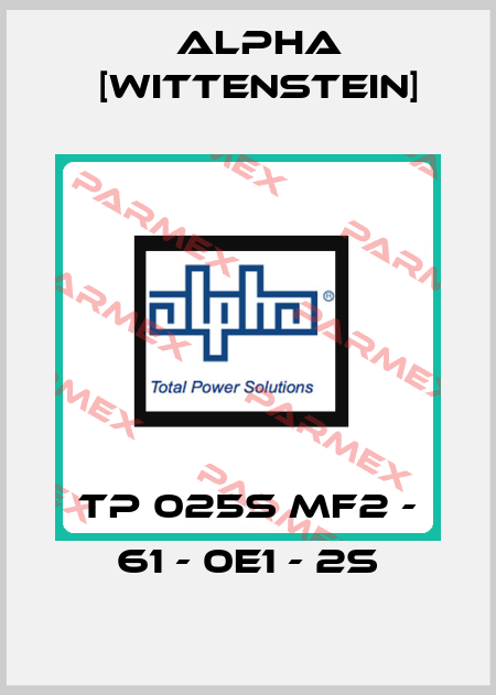 TP 025S MF2 - 61 - 0E1 - 2S Alpha [Wittenstein]