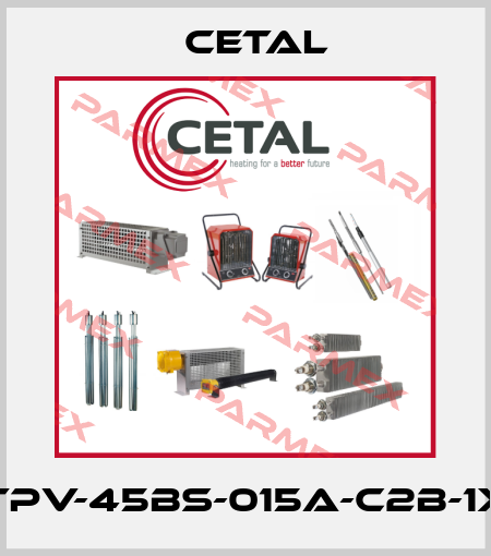 TPV-45BS-015A-C2B-1X Cetal