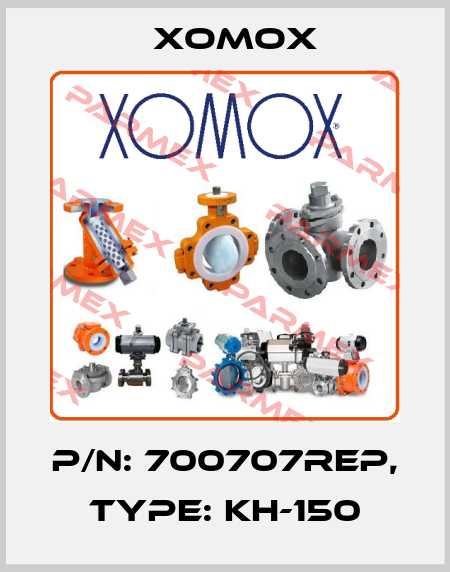 P/N: 700707REP, Type: KH-150 Xomox