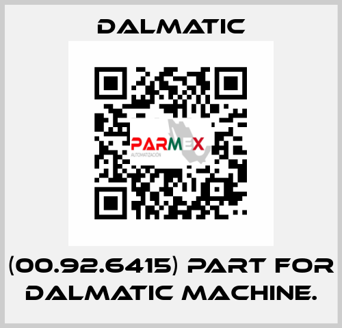 (00.92.6415) part for Dalmatic machine. Dalmatic