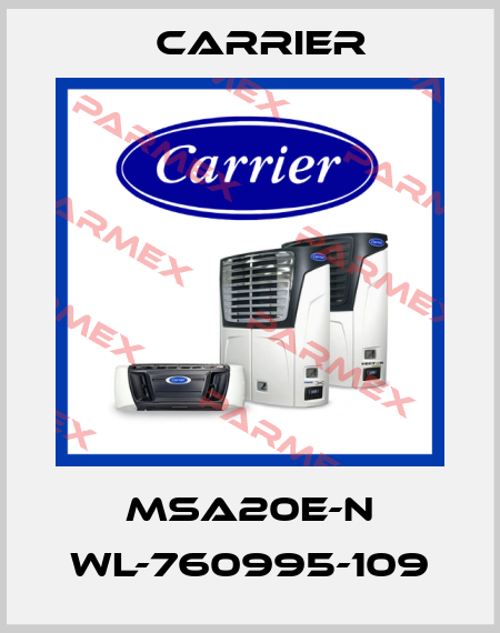 MSA20E-N WL-760995-109 Carrier