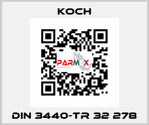 DIN 3440-TR 32 278 KOCH