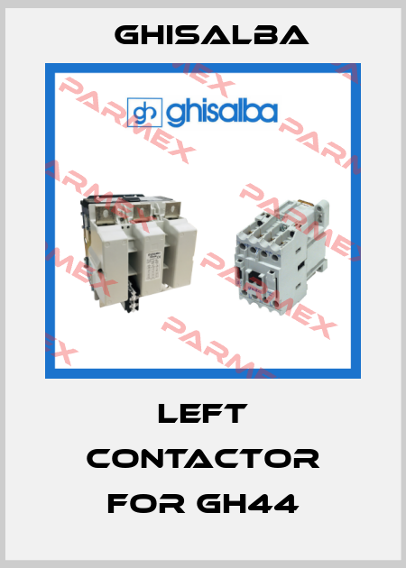 Left contactor for GH44 Ghisalba