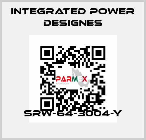 SRW-64-3004-Y INTEGRATED POWER DESIGNES