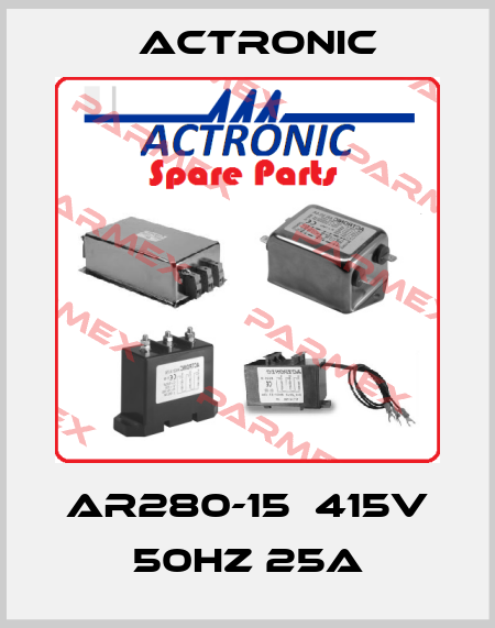 AR280-15  415V 50HZ 25A Actronic