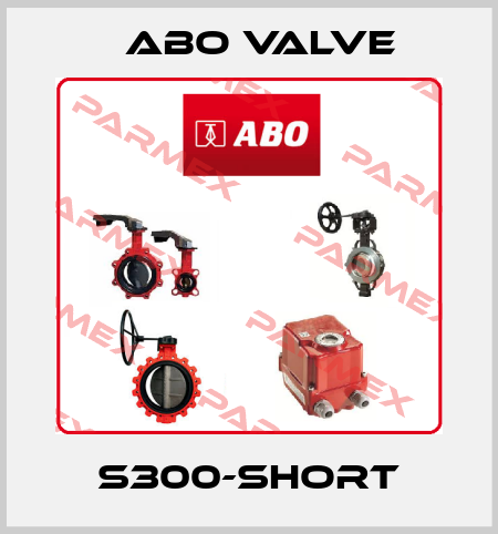 S300-SHORT ABO Valve