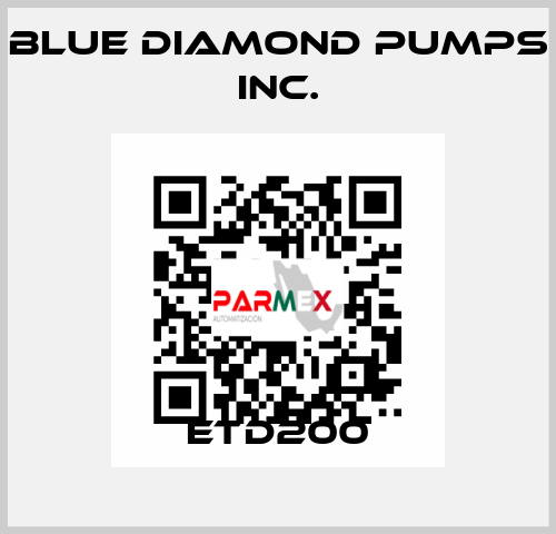 ETD200 Blue Diamond Pumps Inc.