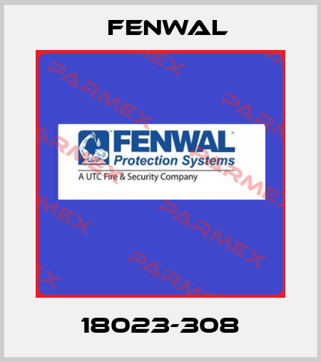 18023-308 FENWAL