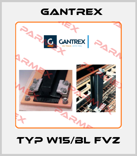 Typ W15/Bl fvz Gantrex