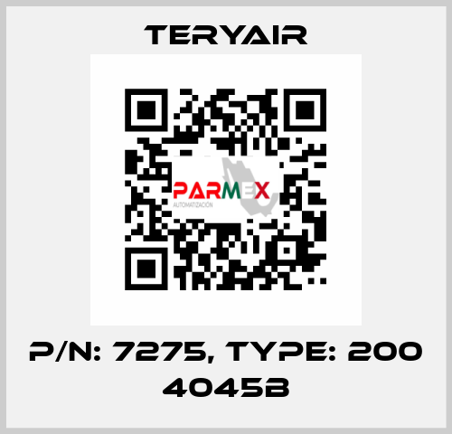 P/N: 7275, Type: 200 4045B TERYAIR