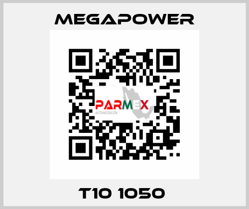 T10 1050  Megapower