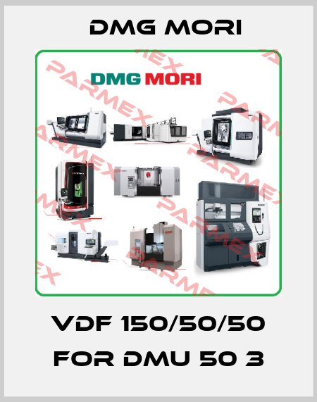  VDF 150/50/50 for DMU 50 3 DMG MORI