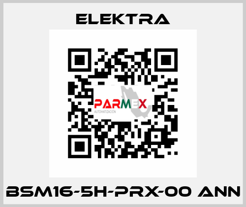 BSM16-5H-PRX-00 ANN ELEKTRA