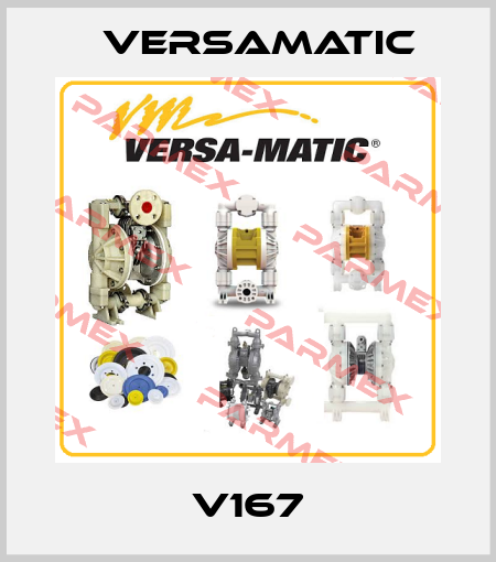 V167 VersaMatic