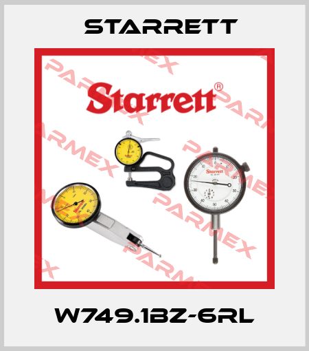 W749.1BZ-6RL Starrett