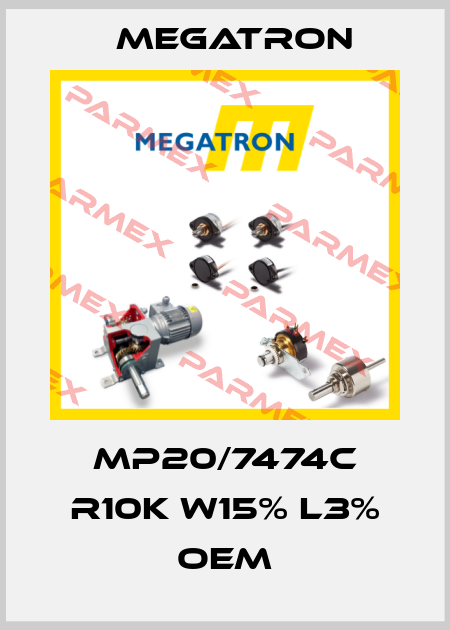 MP20/7474c R10K W15% L3% OEM Megatron