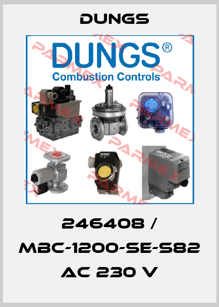 246408 / MBC-1200-SE-S82 AC 230 V Dungs