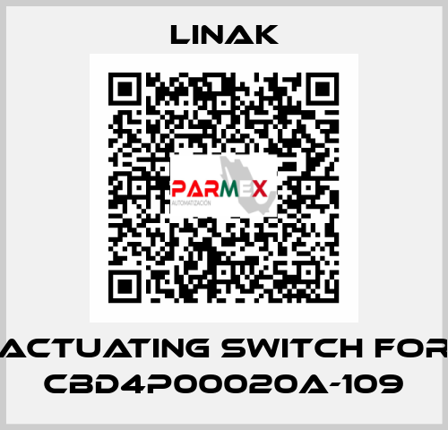 actuating switch for CBD4P00020A-109 Linak