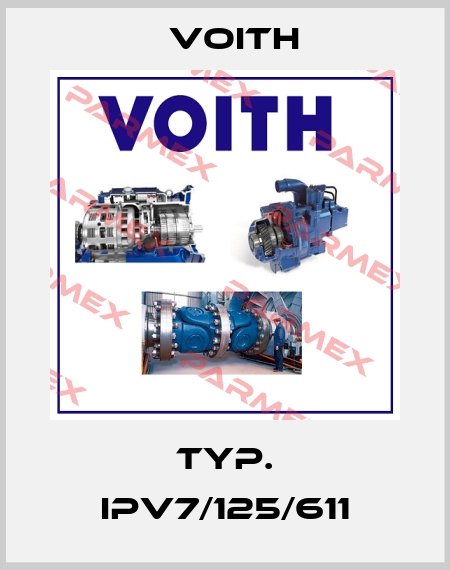 Typ. IPV7/125/611 Voith