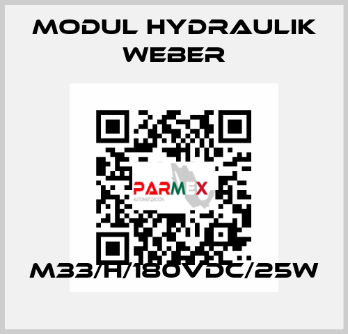 M33/H/180VDC/25W MODUL HYDRAULIK WEBER