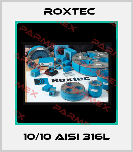 10/10 AISI 316L Roxtec