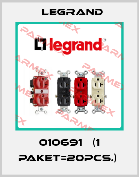 010691   (1 paket=20pcs.)  Legrand