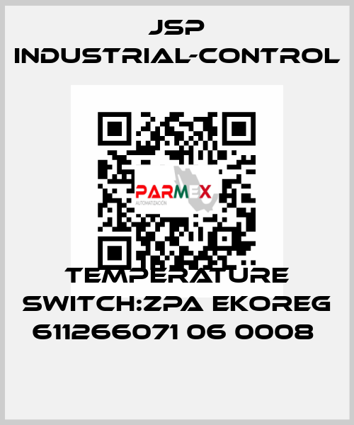 TEMPERATURE SWITCH:ZPA EKOREG 611266071 06 0008  JSP Industrial-Control