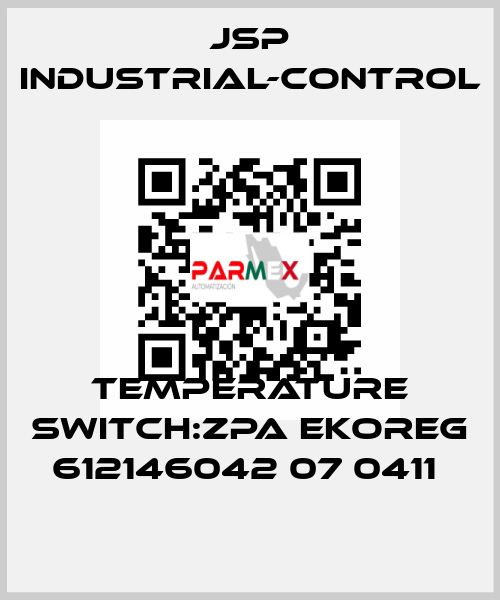 TEMPERATURE SWITCH:ZPA EKOREG 612146042 07 0411  JSP Industrial-Control