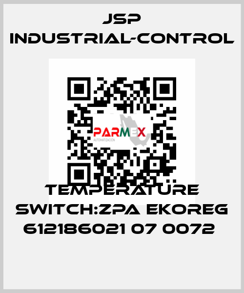 TEMPERATURE SWITCH:ZPA EKOREG 612186021 07 0072  JSP Industrial-Control