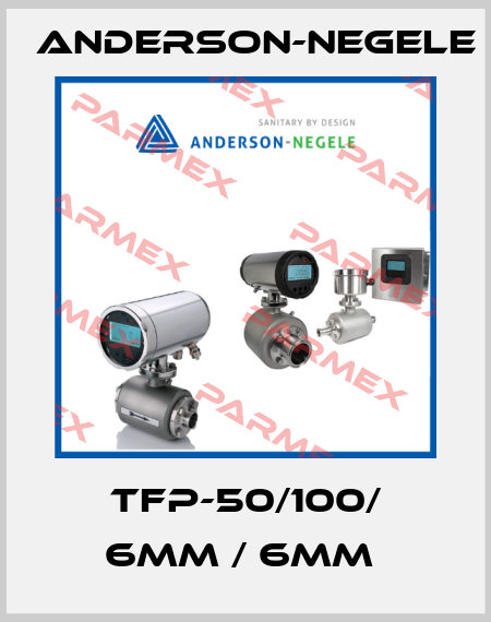 TFP-50/100/ 6MM / 6MM  Anderson-Negele