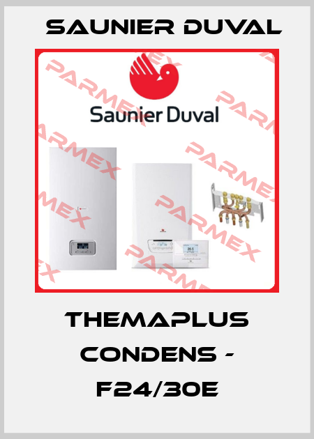 THEMAPLUS CONDENS - F24/30E Saunier Duval