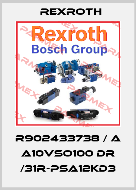 R902433738 / A A10VSO100 DR /31R-PSA12KD3 Rexroth