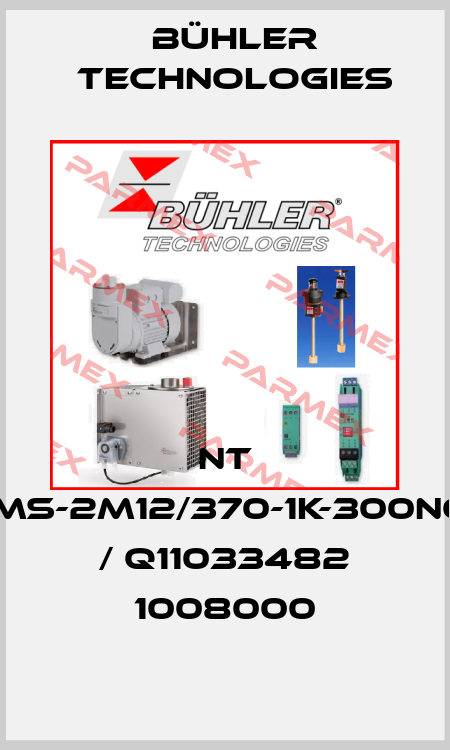 NT MD-MS-2M12/370-1K-300NO-2T / Q11033482 1008000 Bühler Technologies