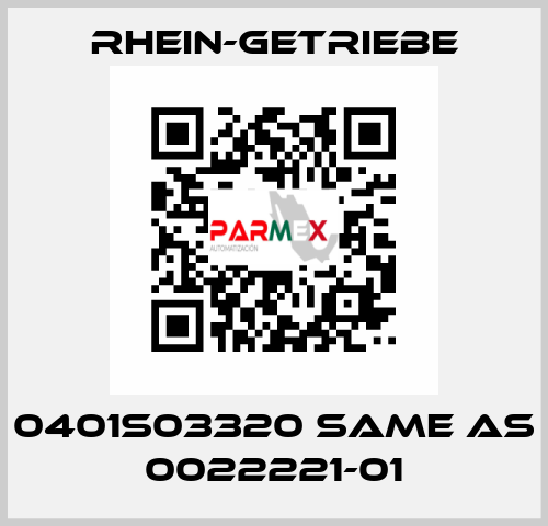 0401S03320 same as 0022221-01 Rhein-Getriebe