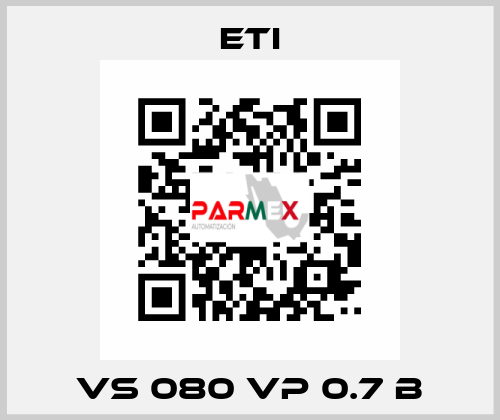 VS 080 VP 0.7 B Eti