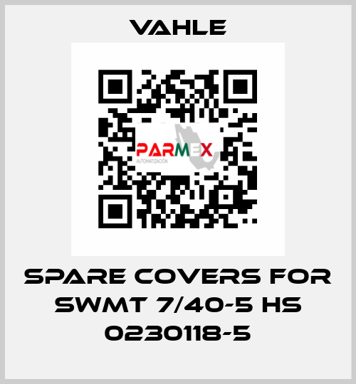 Spare covers for SWMT 7/40-5 HS 0230118-5 Vahle